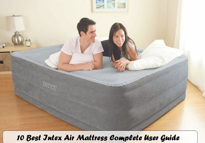 10 Best Intex Air Mattress Complete User Guide
